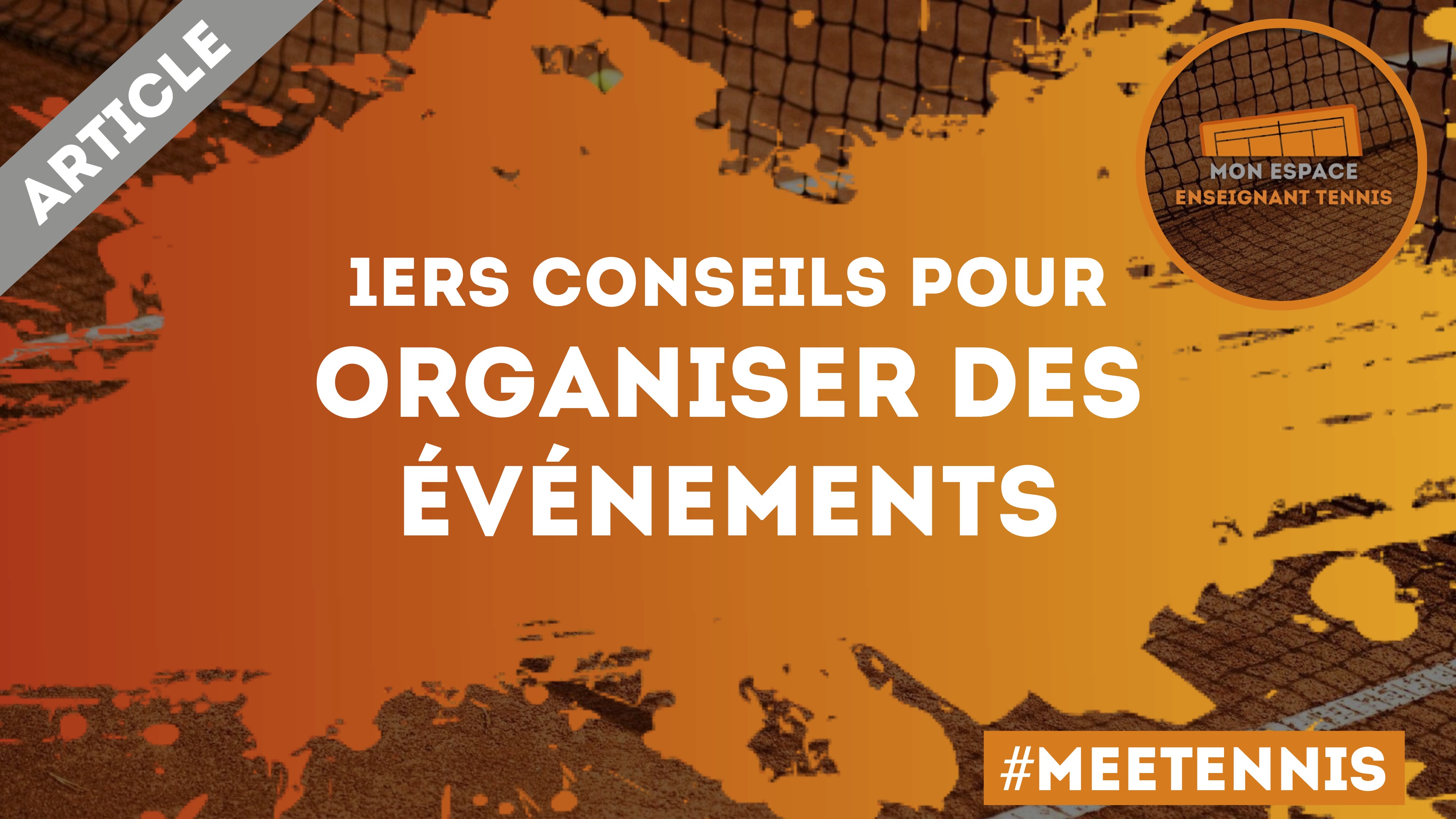 meetennis, conseils, organiser, evenement, tennis, club