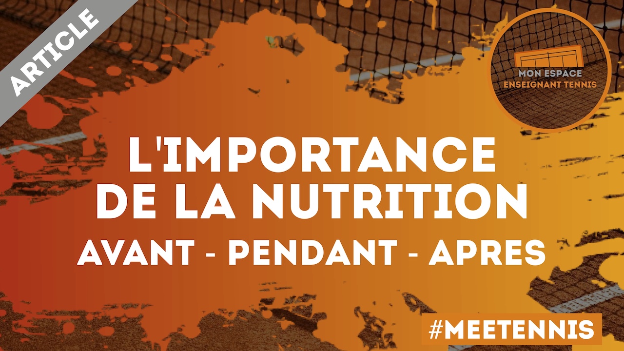 meetennis, nutrition, tennis, sport, compétition, performance, club